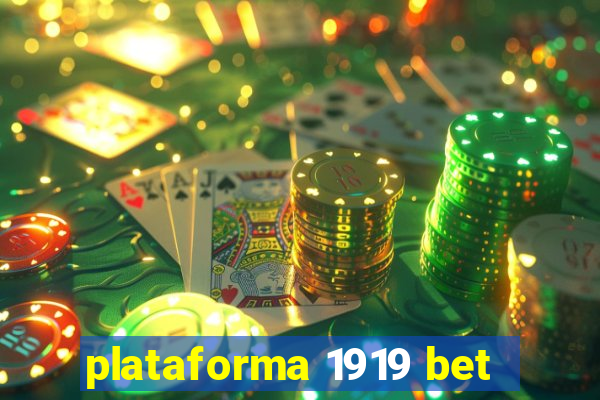 plataforma 1919 bet